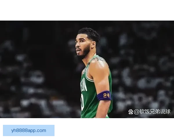 NBA季后赛塔图姆关键球命中率起伏解析及其对凯尔特人争冠走势影响研究 NBA季后赛塔图姆关键球命中率起伏解析及其对凯尔特人争冠走势影响研究